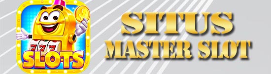 Situs Master Slot Terbaik